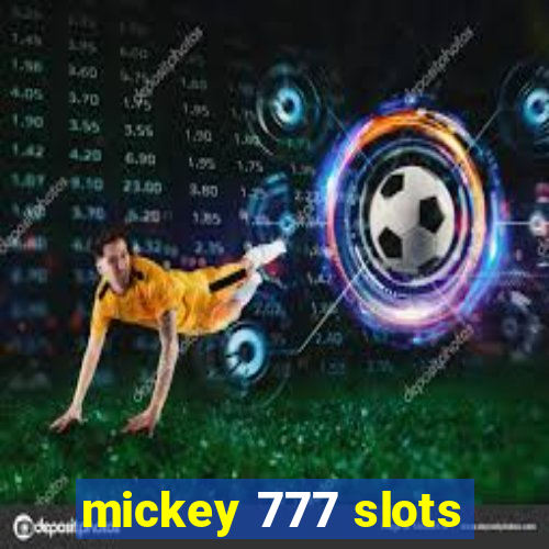 mickey 777 slots